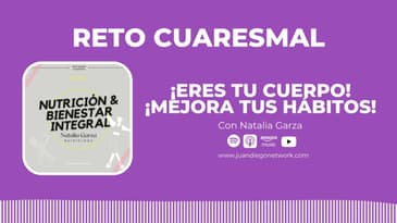 Día 16 - Nutrición y bienestar integral | RETO: ¡Eres tu cuerpo! ¡Mejora tus hábitos! con...