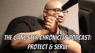 The Gangster Chronicles Podcast: Protect & Serve (Mob James, Reggie Wright Jr and Alex Alonso)