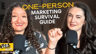 The S.O.B. One Person Marketing Survival Guide