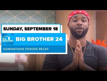 BB24 Episode 31 Final Four Nominations September 18 | Big Brother 24