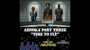 Ahsoka Part 3 Time To Fly
