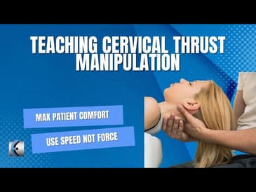 Teaching Cervical Thrust Manipulation