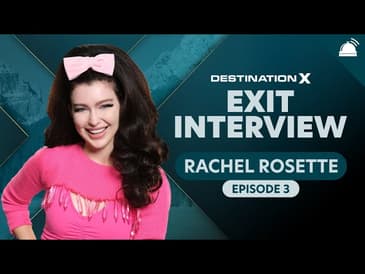 Destination X Ep 3 Exit Interview