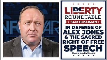 In Defense of ALEX JONES & the Sacred Right of Free Speech