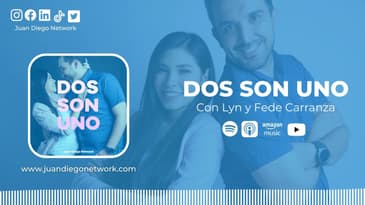 Dos Son Uno con Lyn y Fede Carranza | Nos gusta platicar