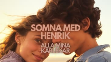SOMNA MED HENRIK: ALLA MINA KÄRLEKAR 💤💤💤