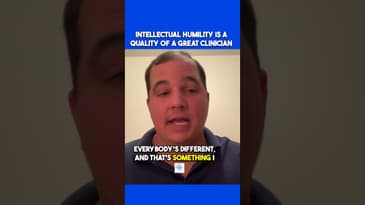 Intellectual humility is the quality of a great clinician