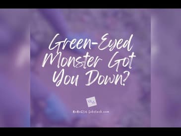 #mentalhealth When the Green-Eyed Monster Has You Down #motivational #motivation #inspiration #bible