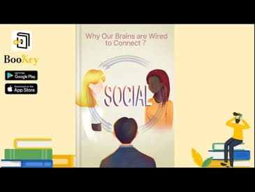 🔥🔥Social by Matthew Lieberman (Summary) -- Why Our Brains are Wired to Connect ?