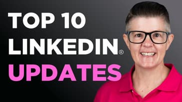 Top 10 LinkedIn New Features Marketers Need To Know