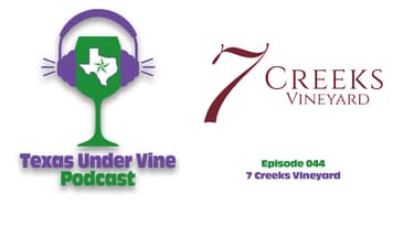 Episode 044 - HC - 7 Creeks Vineyard