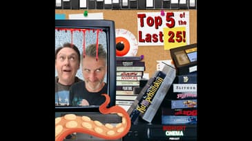 Top 5 Favorite Horror & Cult Classic Movies from the Last 25 Midnight Cinema Episodes