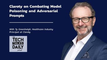 Claroty on Combating Model Poisoning and Adversarial Prompts