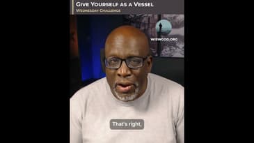 Wednesday Challenge - Give Yourself As A Vessel