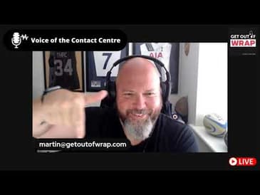 Get out of Wrap  Live   Voice of the Contact Centre  - 5