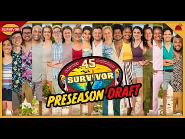 Survivor 45 | Preseason Draft