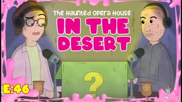 The Haunted Opera House in the Desert | Scary Mystery Surprise S2:E46