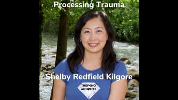 Processing Trauma With Shelby Redfield Kilgore
