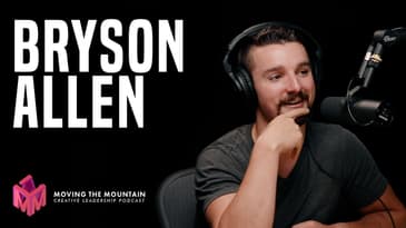 Moving Mountains Podcast | Bryson Allen