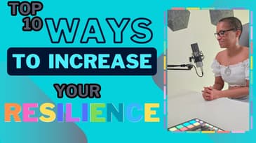 Top 10 Ways To Live A Resilient Life