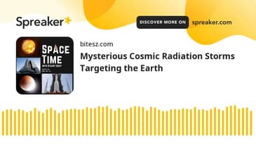 Mysterious Cosmic Radiation Storms Targeting the Earth