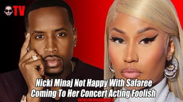 Nicki Minaj Not Happy With Safaree Coming To Her Concert Acting Foolish