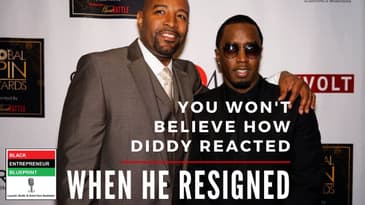 You Won't Believe How Diddy Reacted When He Resigned - Black Entrepreneur Blueprint 305