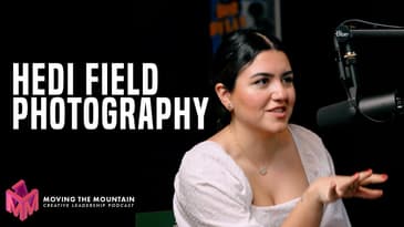 Moving Mountains Podcast | Hedi Field