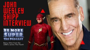 The Flash - John Wesley Shipp Joins us to chat about the 90's Flash and his return to the CW series