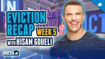 Hisam Analyzes the BB26 Cast: BB26 Thurs Recap, Ep 18