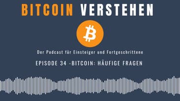 Episode 34 - Bitcoin: Häufige Fragen #1