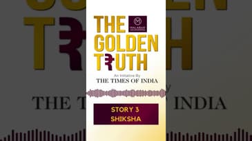 Story 3- Shiksha | The Golden Truth | Malabar Golds And Diamond | Times Of India | Bingepods