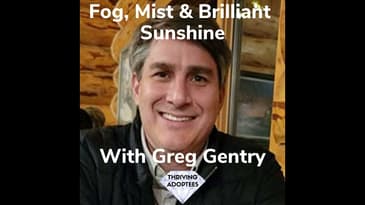 Fog, Mist & Brilliant Sunshine With Greg Gentry