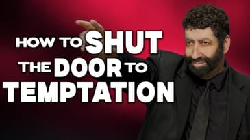 How To Shut The Door To Temptation | Jonathan Cahn Sermon