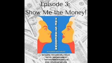 Episode 3: Show Me The Money!!!