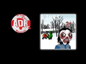 ADR Episode 128: Liars