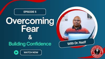 Overcoming Fear and Building Confidence | Epi.5