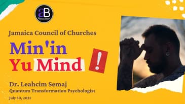 Jamaica Council of Churches  Youth Conference "Min'in Yuh Mind" Presenter Dr. Leahcim Semaj