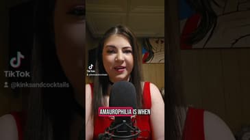 KinksAndCocktails.com#kinksandcocktails ##KinkEducation #amaurophilia ##NSFWPodcast #paraphilias