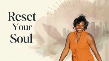 Feeling Stuck? It’s Time for a Soulful Reset.