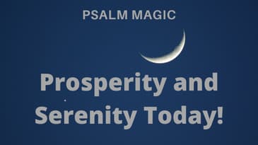 Psalm Magic: Psalm 23 - SERENITY, PROSPERITY & FAITH