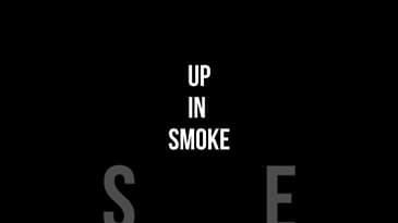 UP IN SMOKE