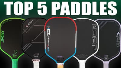 Top 5 Pickleball Paddles Right Now | July 2026