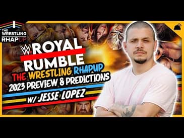 Wrestling RHAPUp | 2024 Royal Rumble Predictions