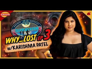 Why ___ Lost Ep 3 | Survivor 46