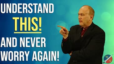 You never have to worry again if you understand this!