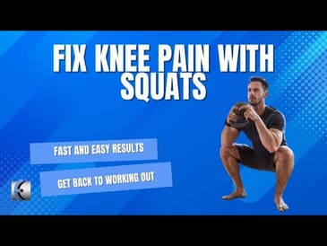 Fix Pain with Squats: Best Mobilizations for Knee Pain