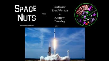 Elon's Internet | Space Nuts 160 with Prof. Fred Watson & Andrew Dunkley | Astronomy Science