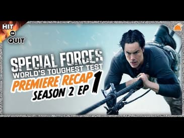 Special Forces Season 2 Premiere Recap | Hit or Quit