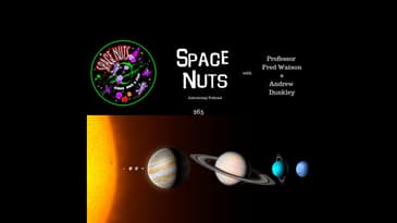 Space, Life, & The Universe | Space Nuts 265 Part 1|Astronomy Science Podcast